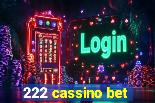 222 cassino bet